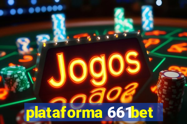 plataforma 661bet